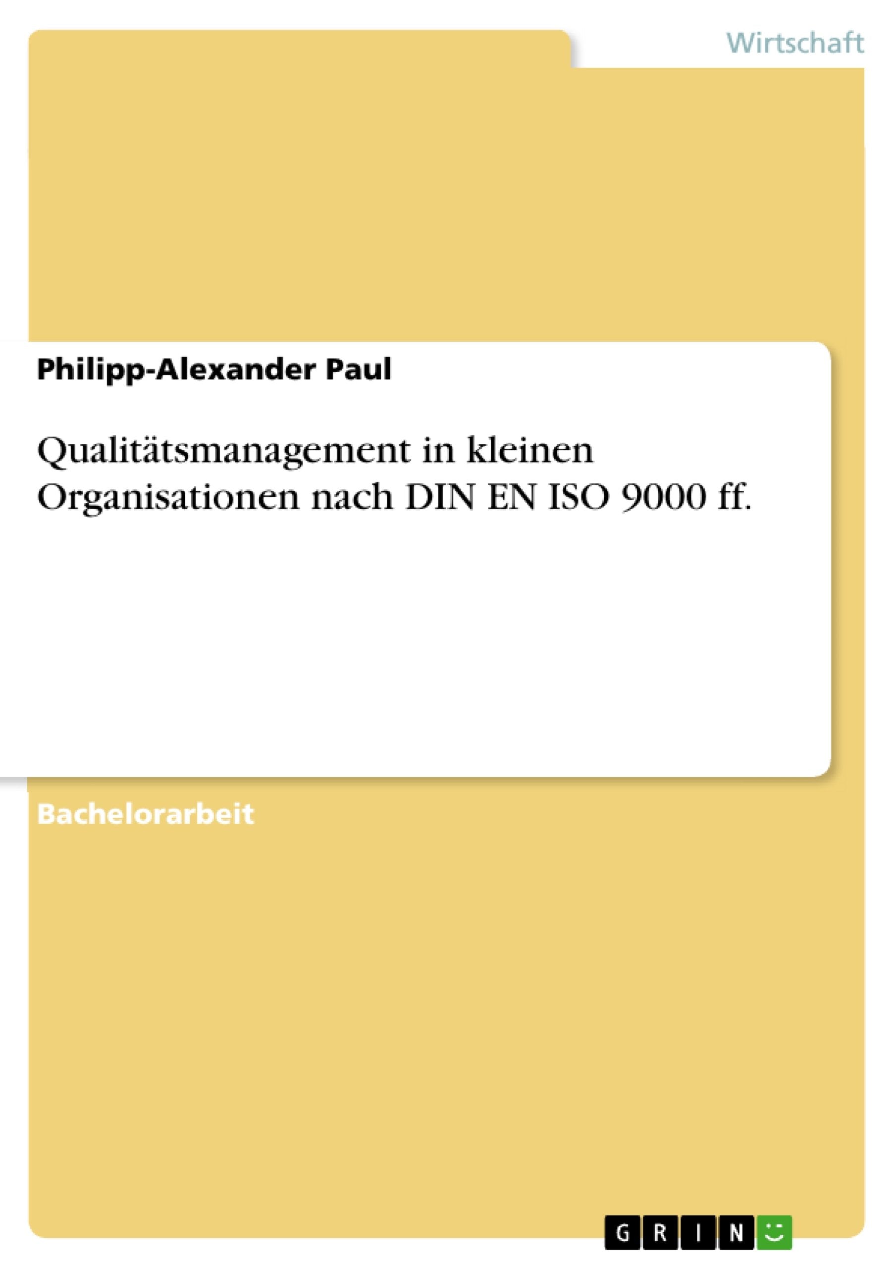 Qualittsmanagement In Kleinen Organisationen Nach Din En Iso 9000 Ff. (German Edition),Used