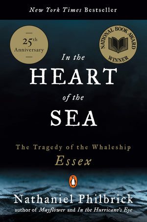 In The Heart Of The Sea: The Tragedy Of The Whaleship Essex,New