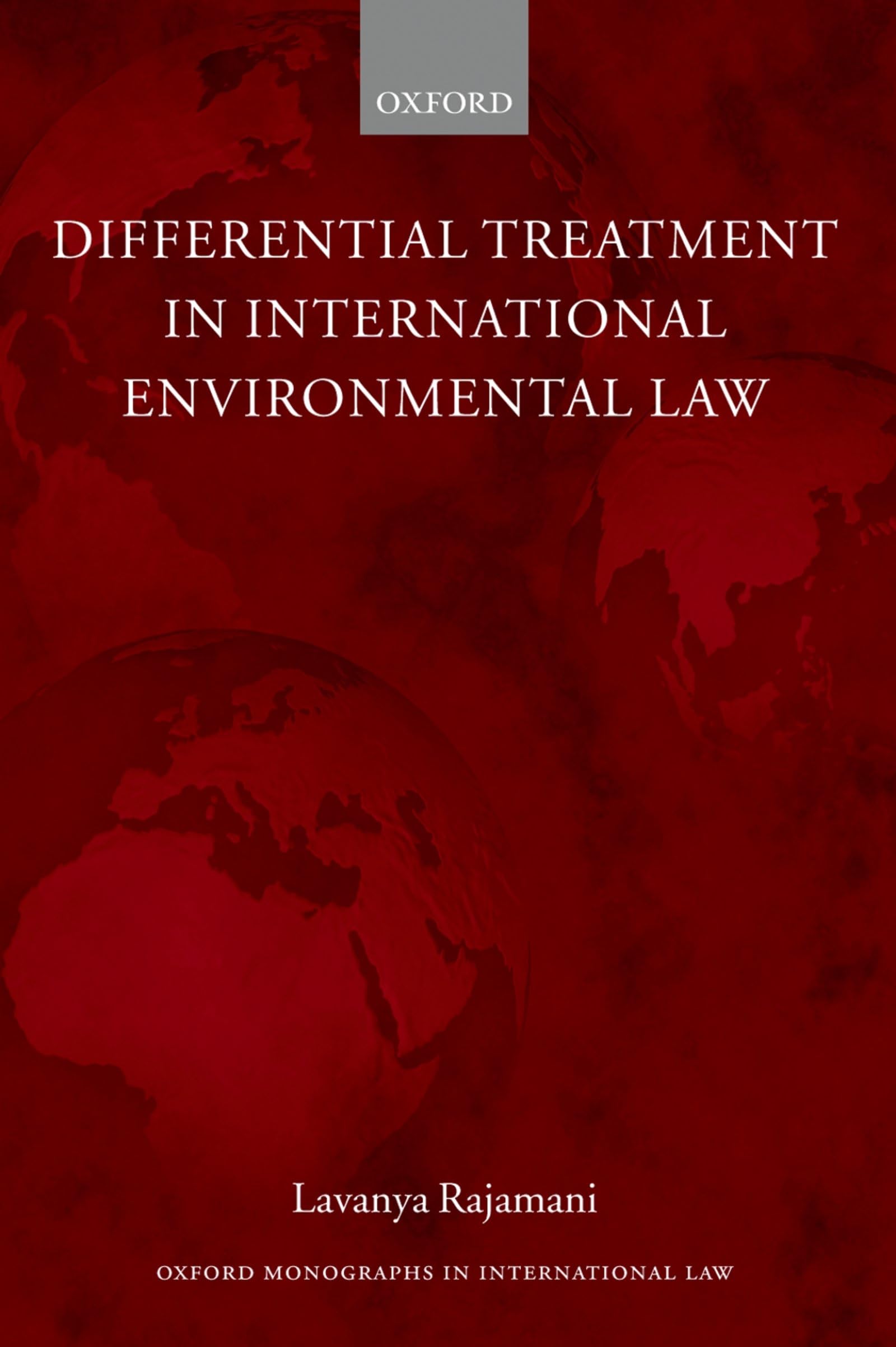 Differential Treatment In International Environmental Law (Oxford Monographs In International Law)