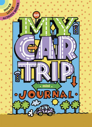My Car Trip MiniJournal (Dover Little Activity Books),Used
