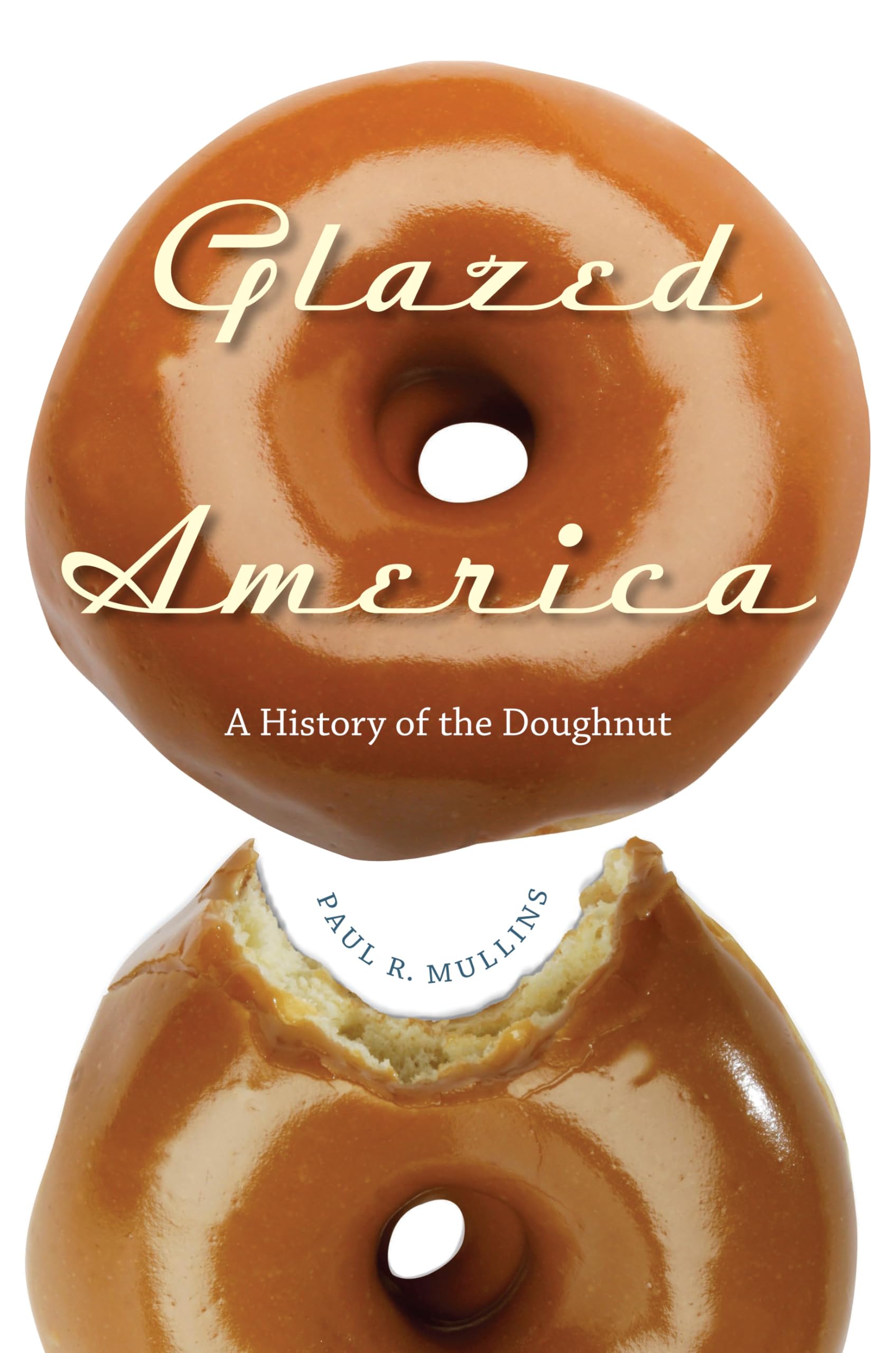 Glazed America: A History Of The Doughnut,Used