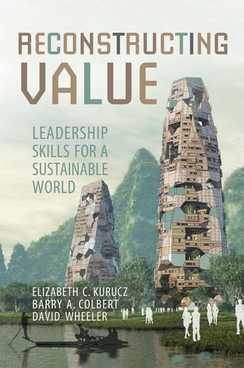 Reconstructing Value: Leadership Skills for a Sustainable World (RotmanUTP Publishing  Business and Sustainability),Used