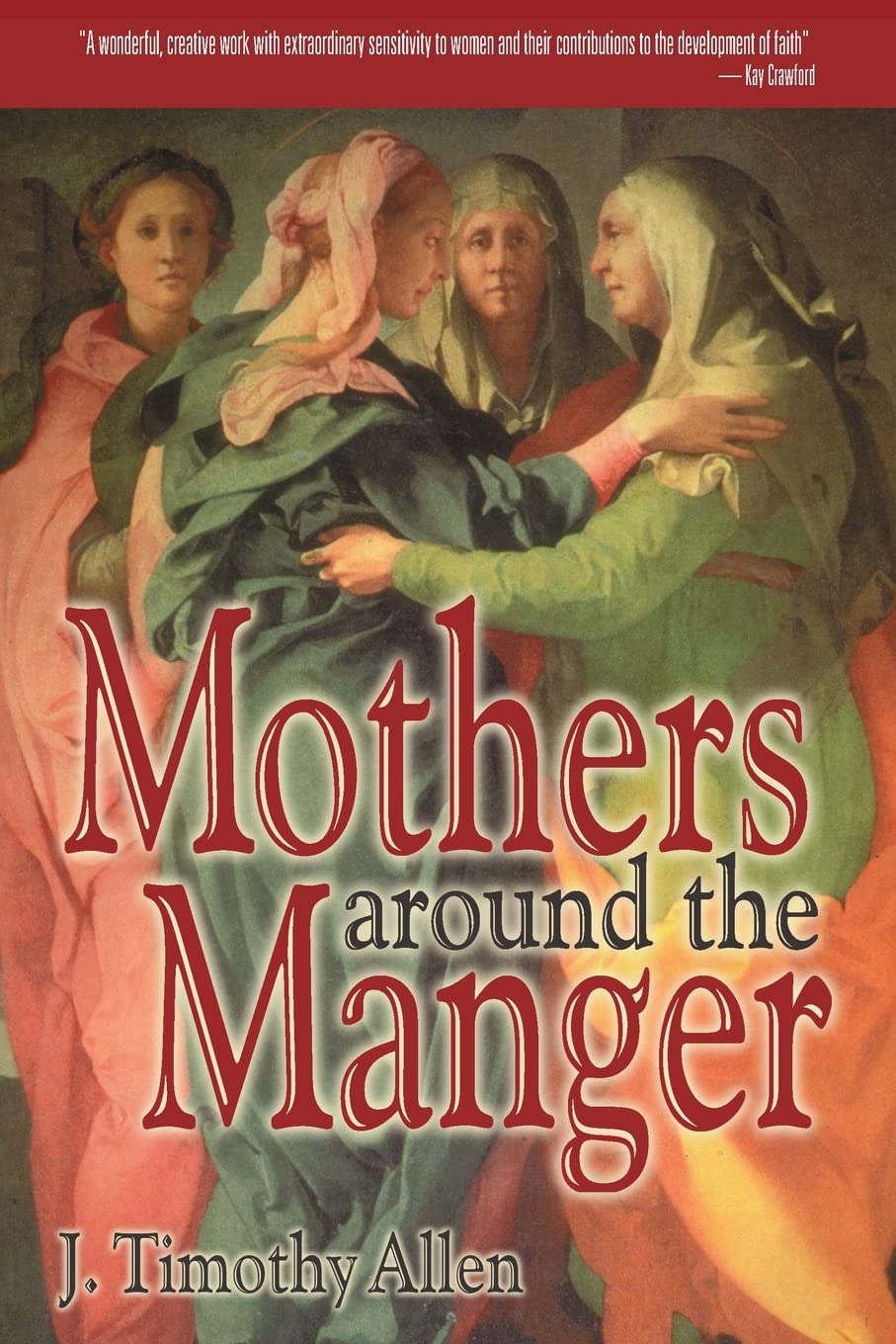 Mothers around the Manger,Used