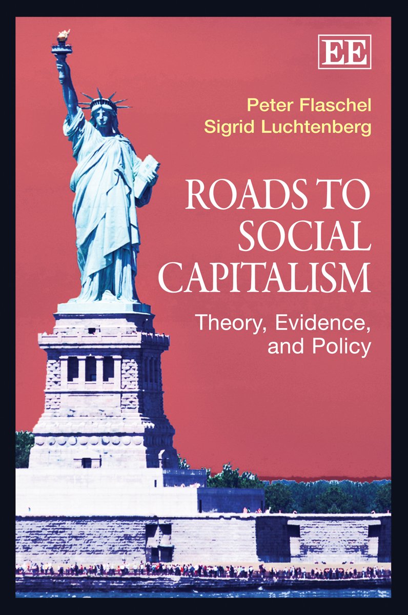 Roads To Social Capitalism: Theory, Evidence, And Policy,Used
