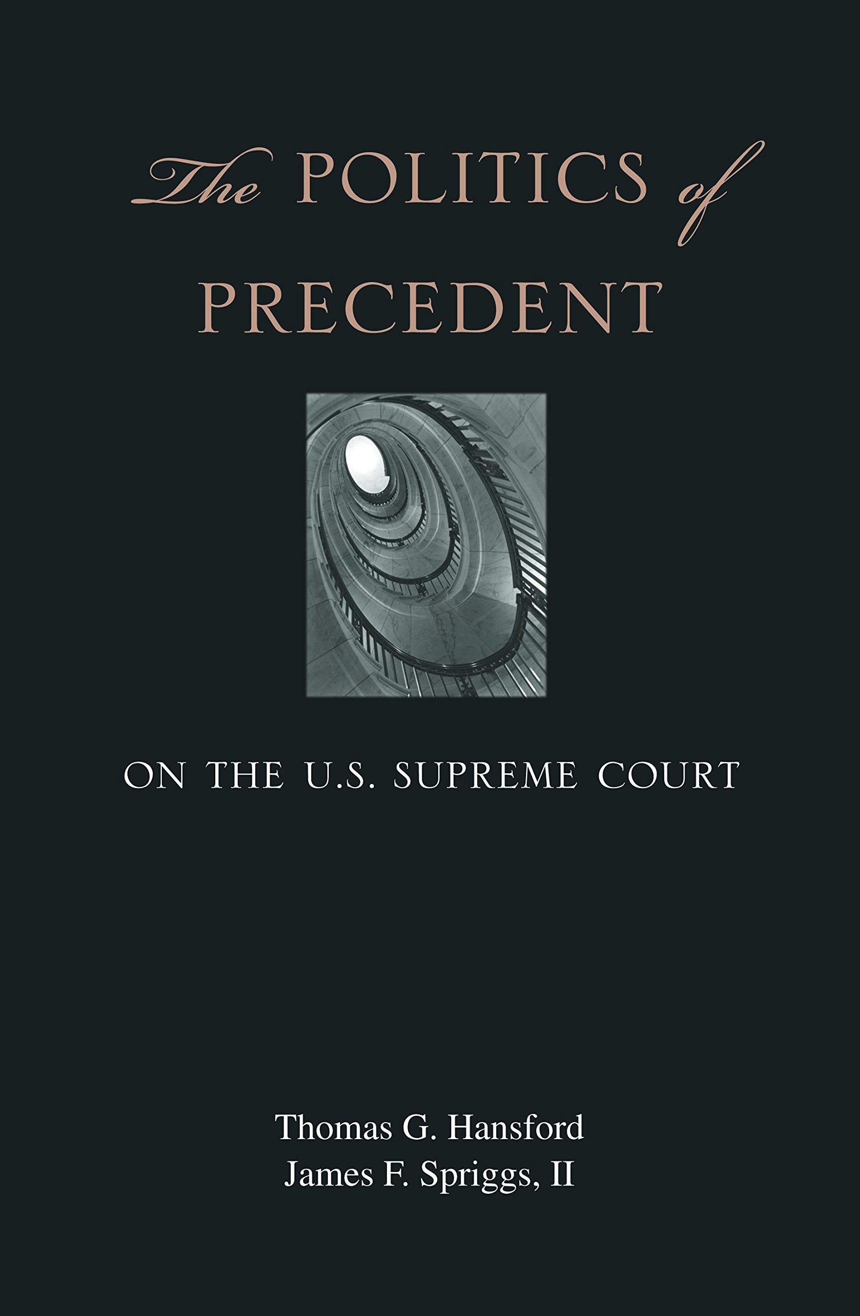 The Politics of Precedent on the U.S. Supreme Court,Used