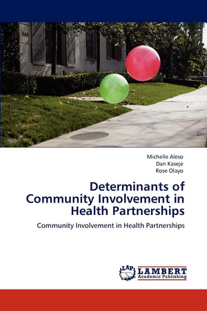Determinants of Community Involvement in Health Partnerships: Community Involvement in Health Partnerships,Used