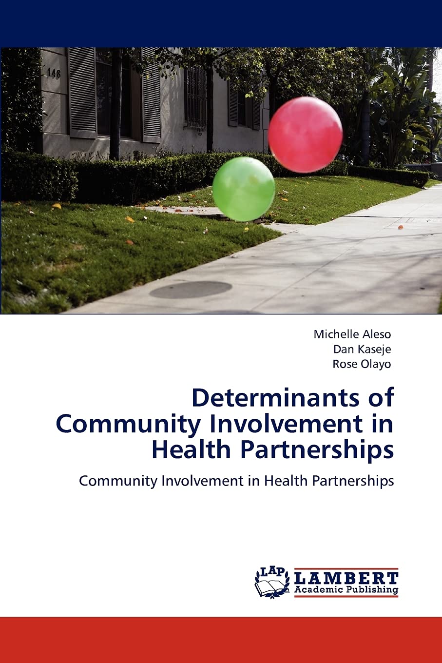 Determinants of Community Involvement in Health Partnerships: Community Involvement in Health Partnerships,Used