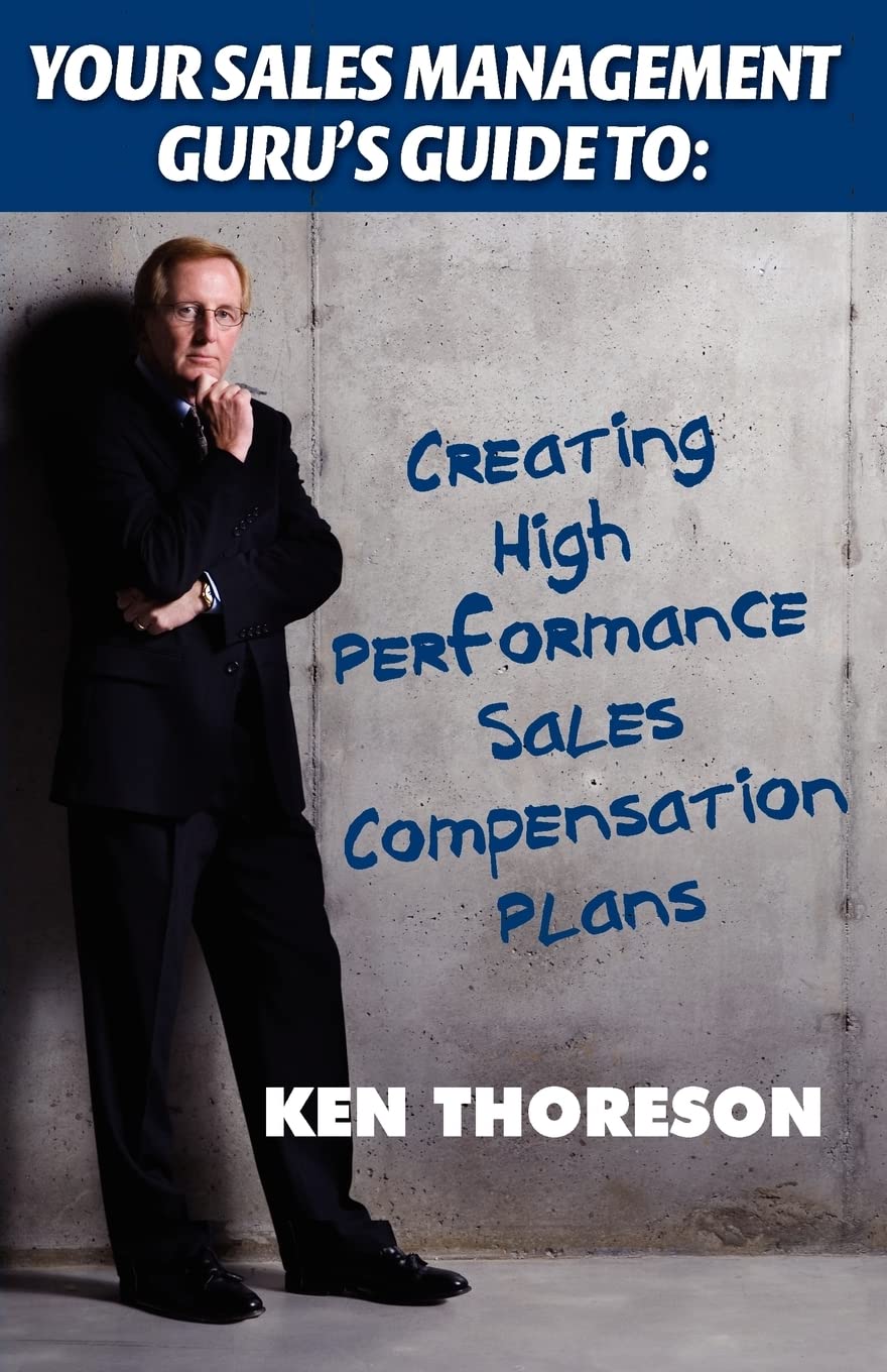 Your Sales Management Guru'S Guide To: Creating Highperformance Sales Compensation Plans,Used