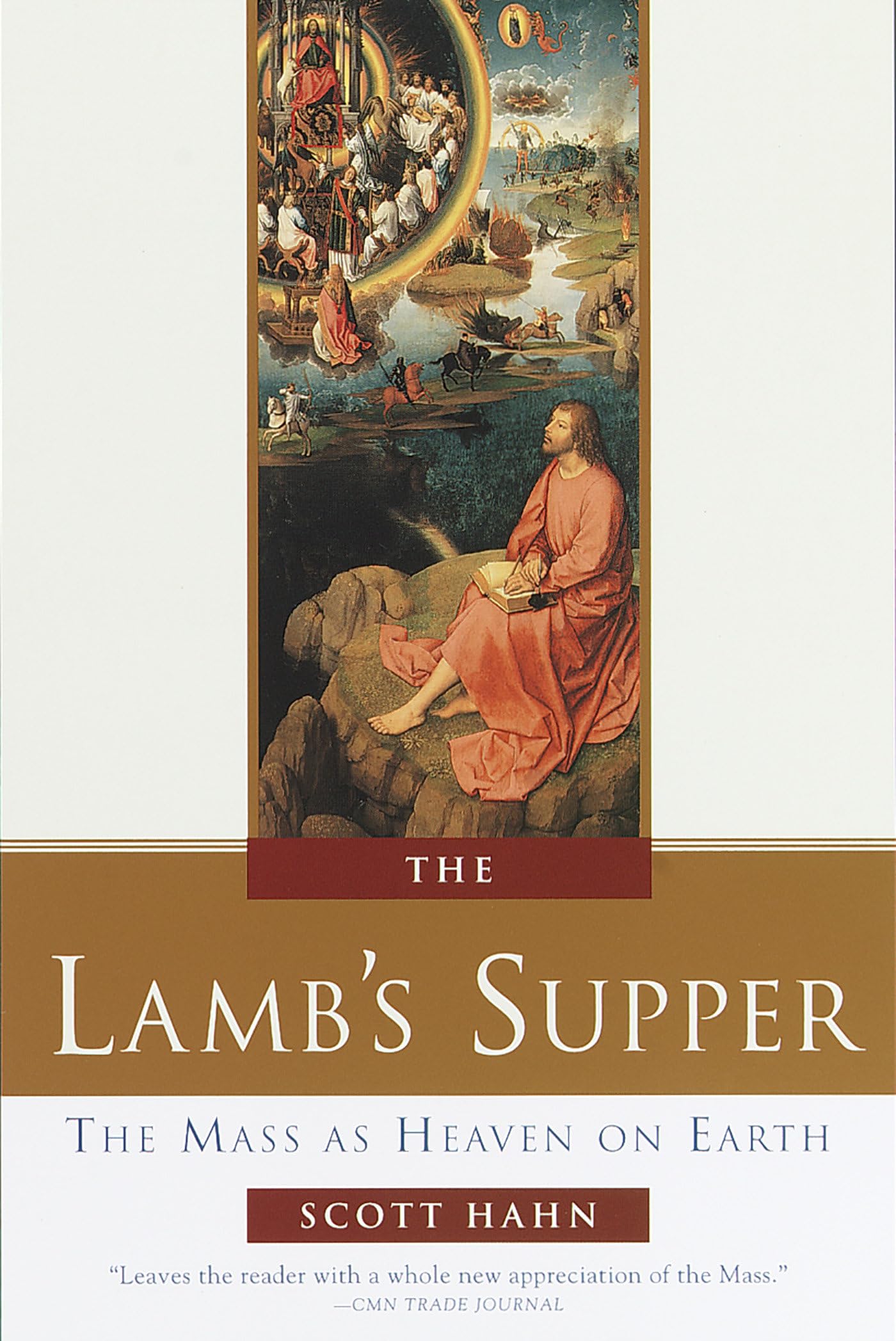 The Lamb'S Supper: The Mass As Heaven On Earth,New