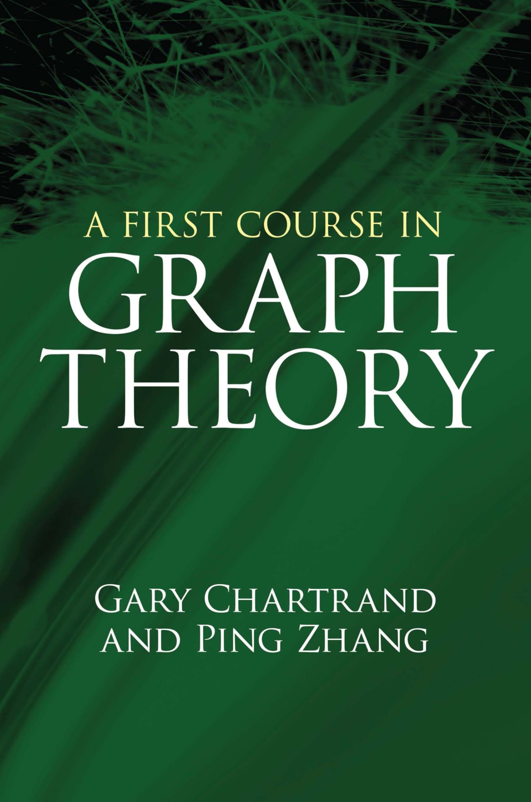 A First Course in Graph Theory (Dover Books on Mathematics)