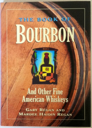 The Book of Bourbon: And other Fine American Whiskeys,Used