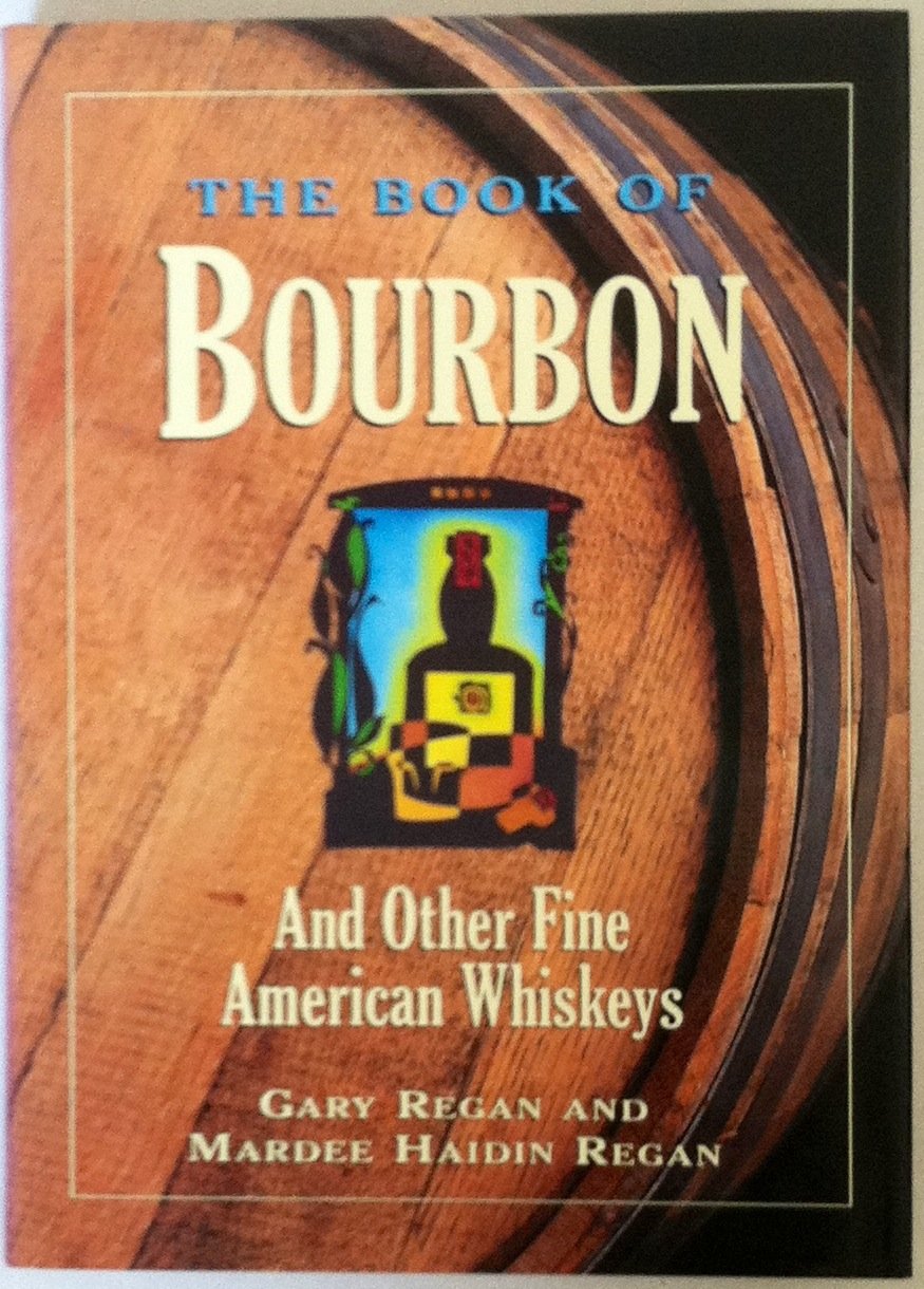The Book of Bourbon: And other Fine American Whiskeys,Used