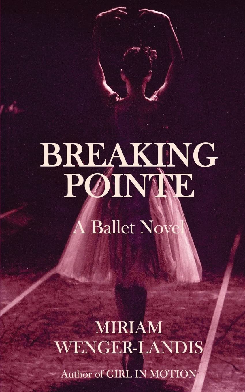 Breaking Pointe: A Ballet Novel,Used