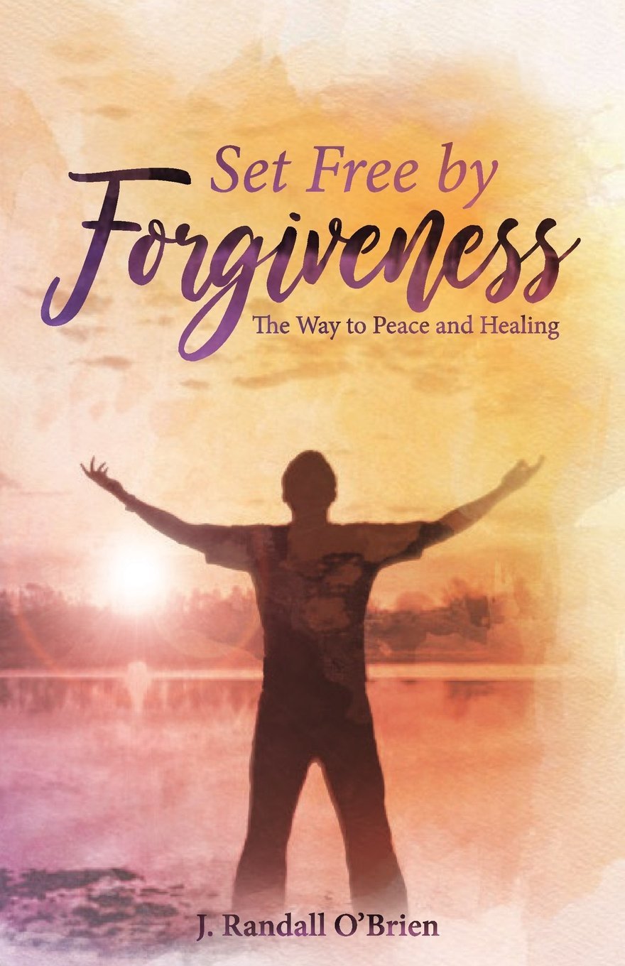 Set Free by Forgiveness: The Way to Peace and Healing,Used
