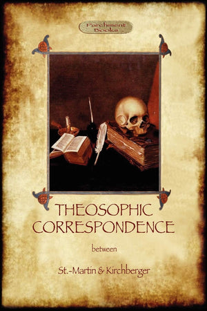 Theosophic Correspondence Between Saintmartin & Kirchberger,Used