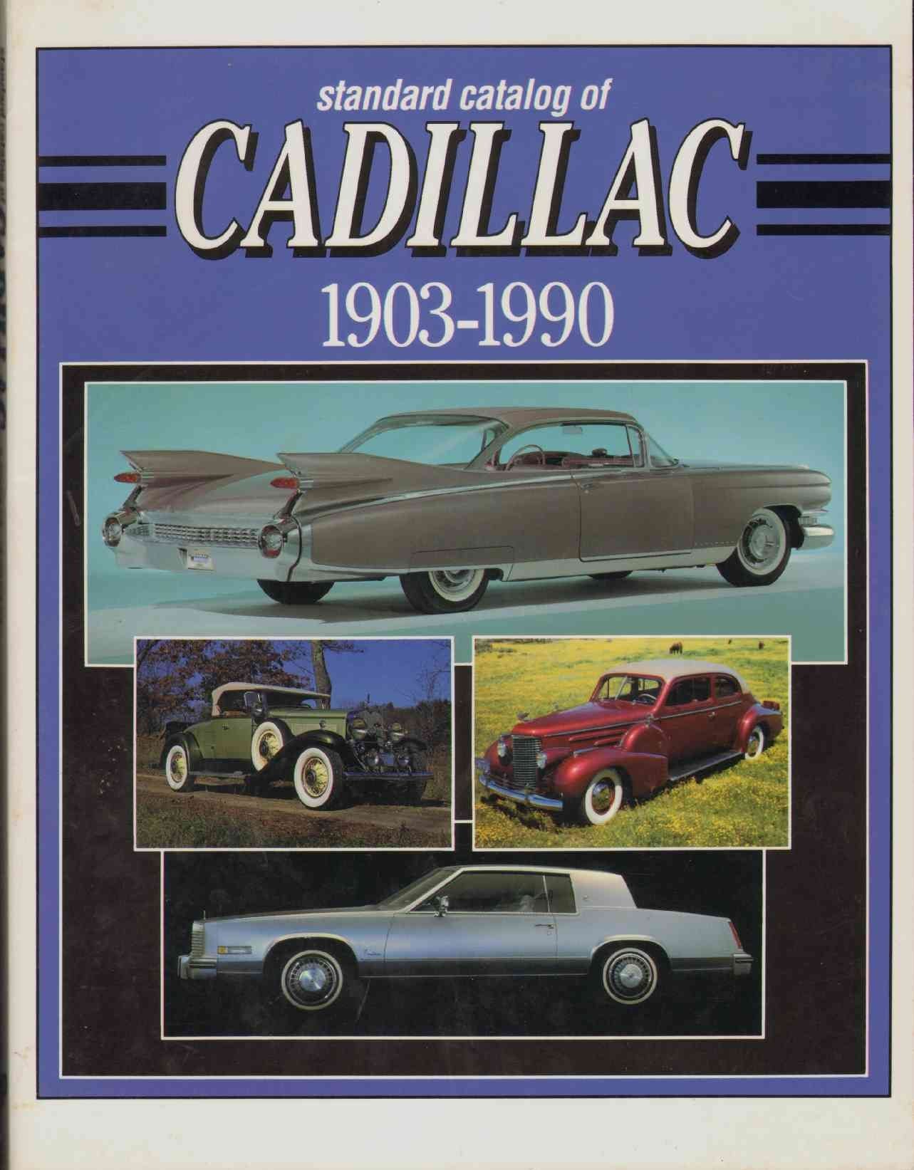 Standard Catalog Of Cadillac 19031990,New