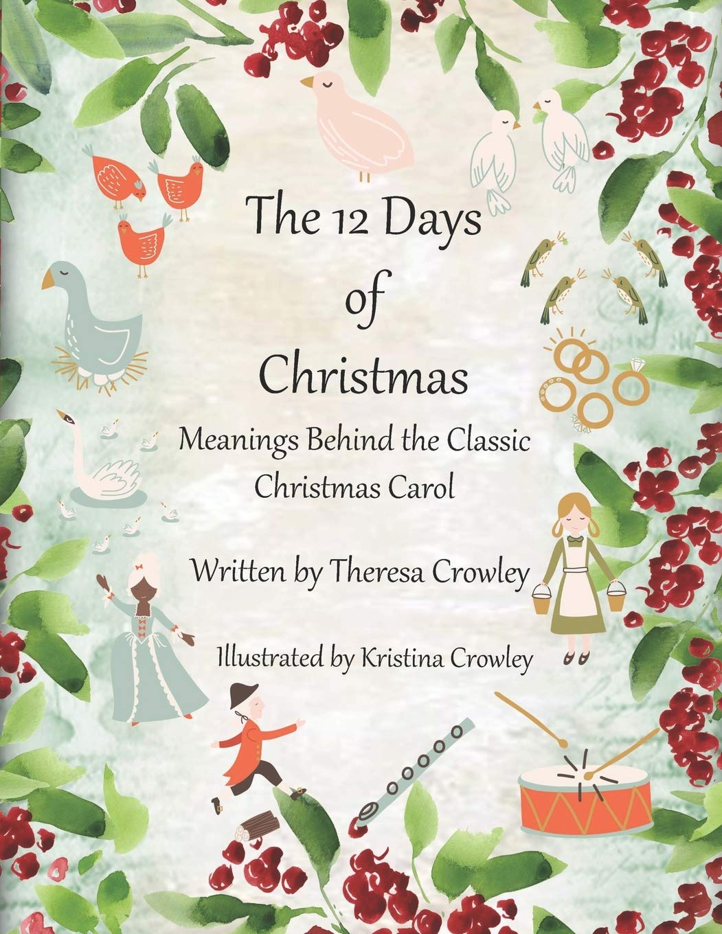 The 12 Days of Christmas: Meanings Behind the Classic Christmas Carol,Used