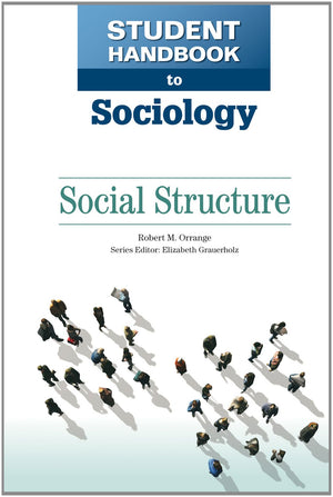 Social Structure: Organizations and Institutions (Student Handbook to Sociology (Facts on File)),Used