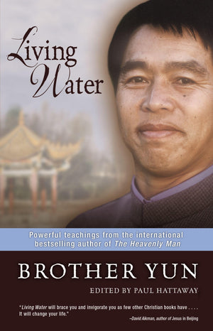 Living Water: Powerful Teachings from the International Bestselling Author of The Heavenly Man,Used