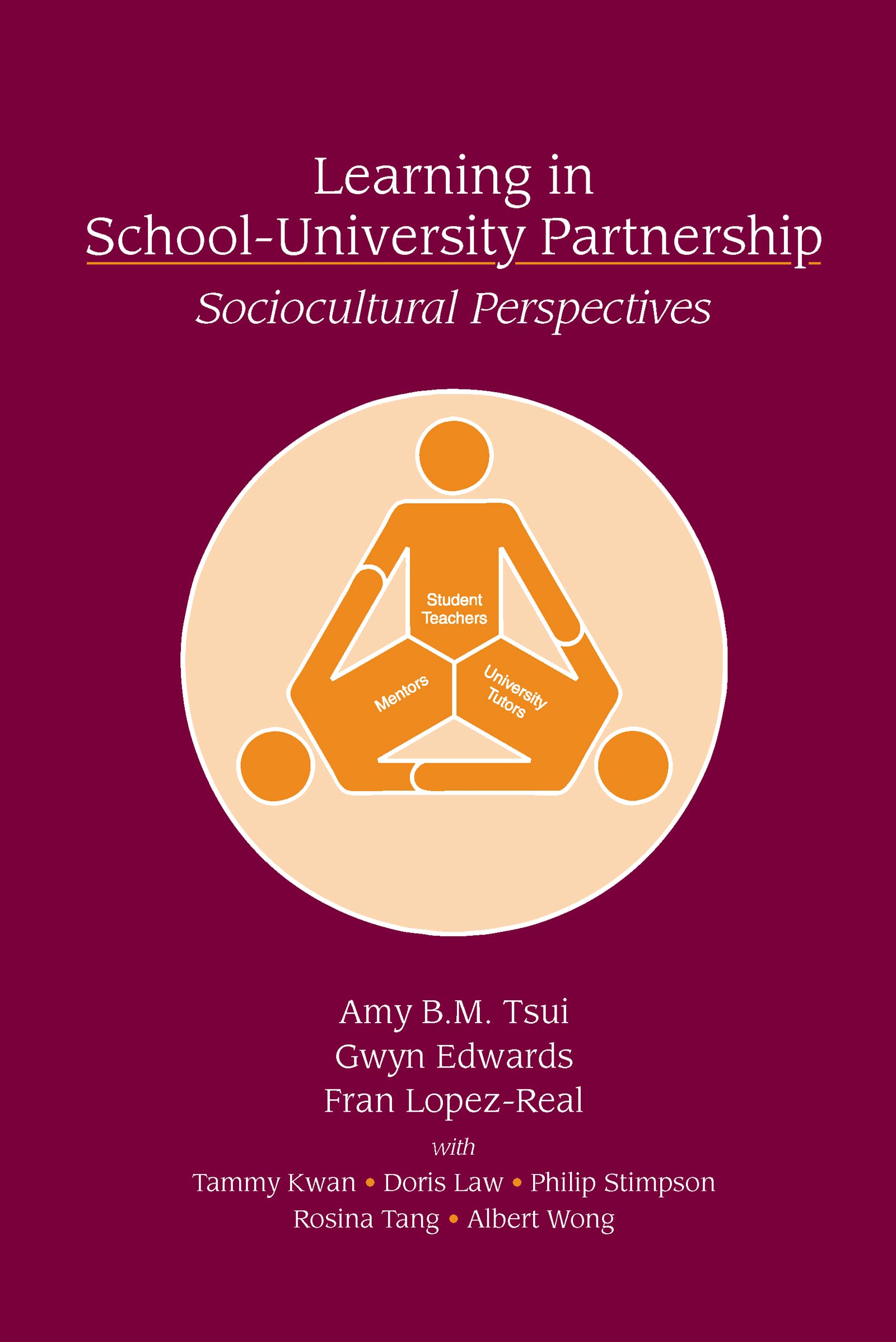 Learning In Schooluniversity Partnership: Sociocultural Perspectives,Used