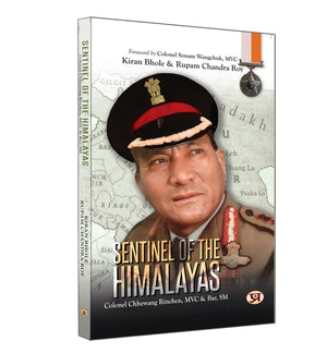 Sentinel Of The Himalayas: Colonel Chewang Rinchen