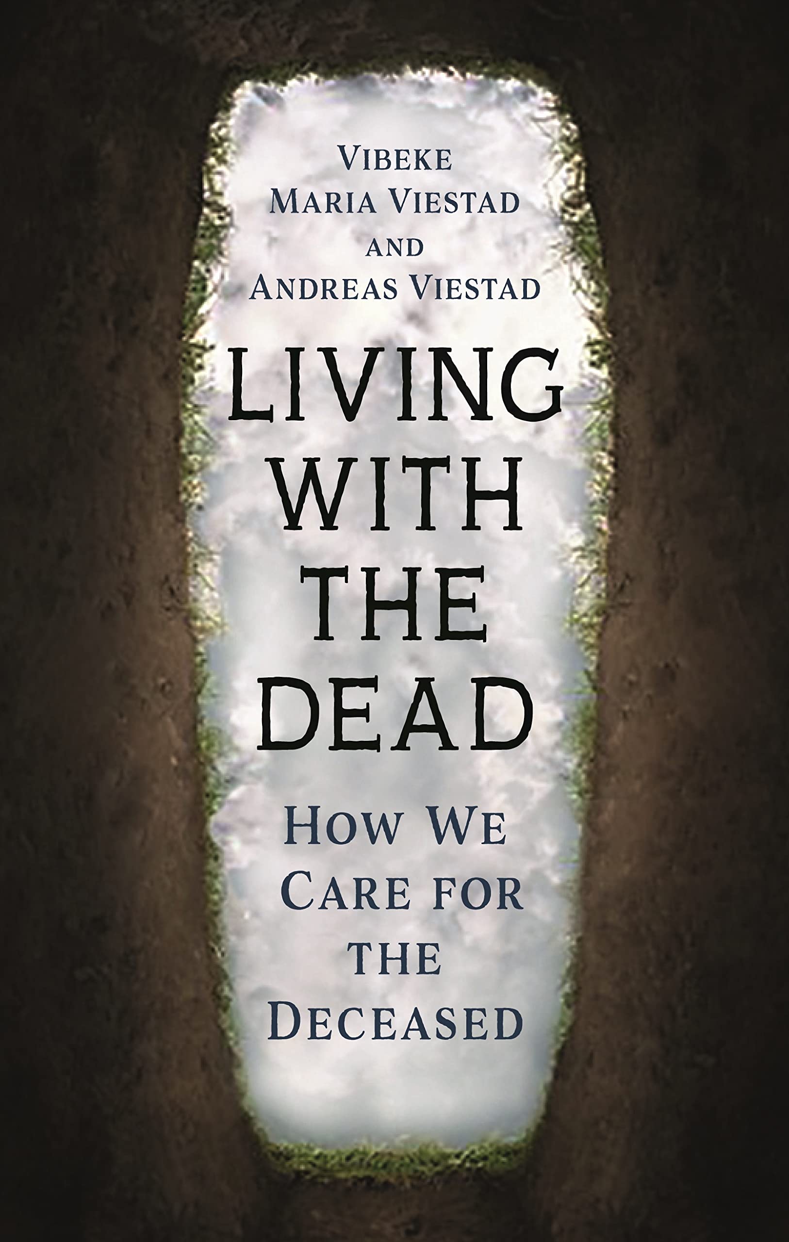Living With The Dead: How We Care For The Deceased,Used