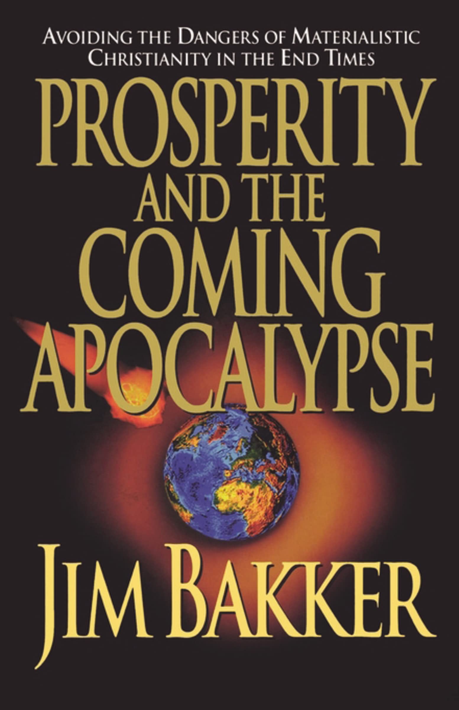 Prosperity and the Coming Apocalyspe,Used