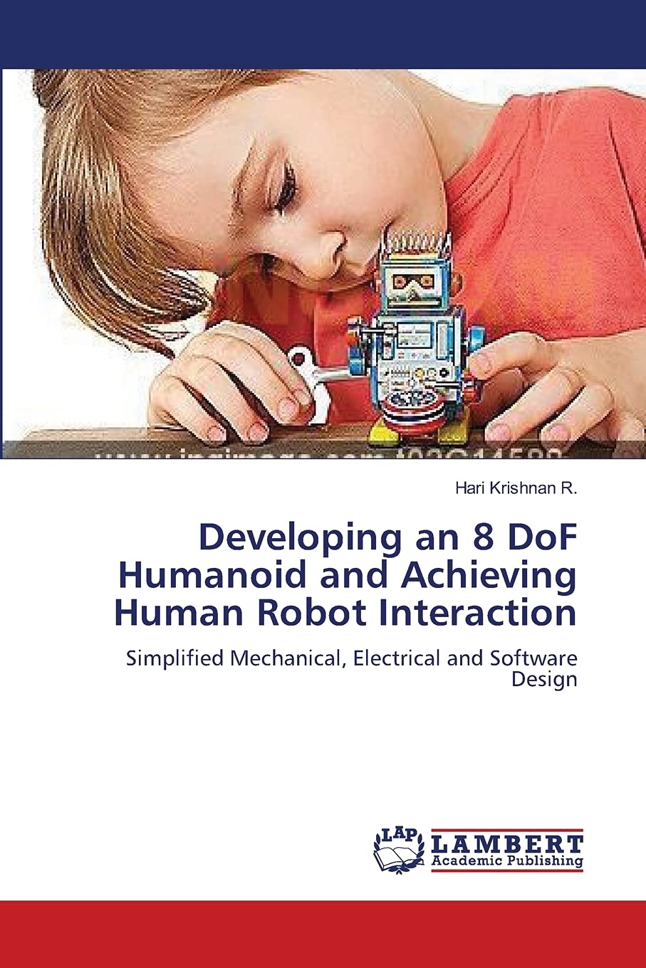 Developing an 8 DoF Humanoid and Achieving Human Robot Interaction: Simplified Mechanical, Electrical and Software Design,Used