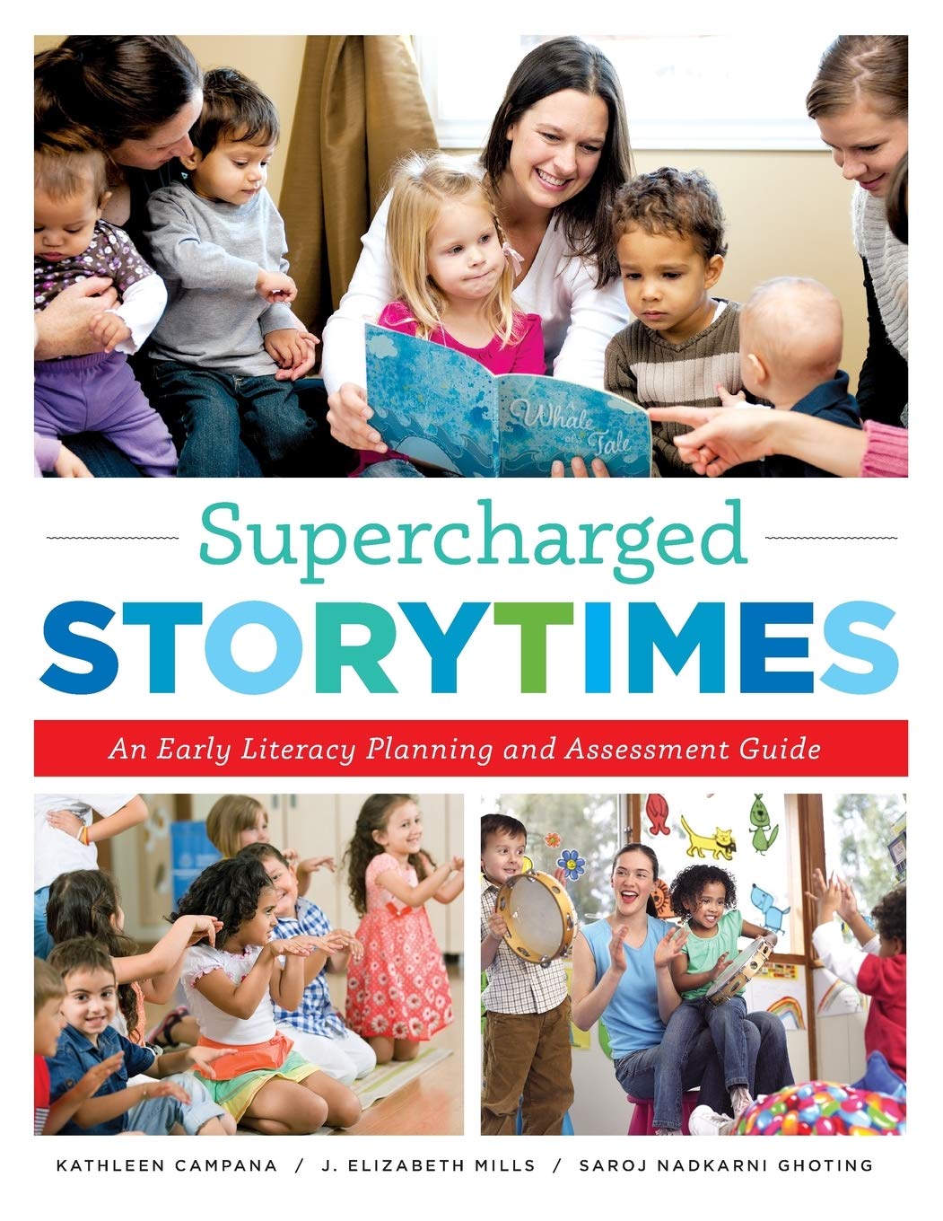 Supercharged Storytimes: An Early Literacy Planning And Assessment Guide,New