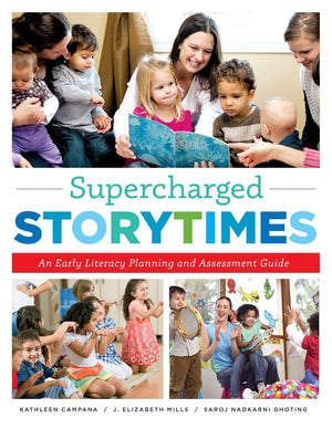 Supercharged Storytimes: An Early Literacy Planning And Assessment Guide,New
