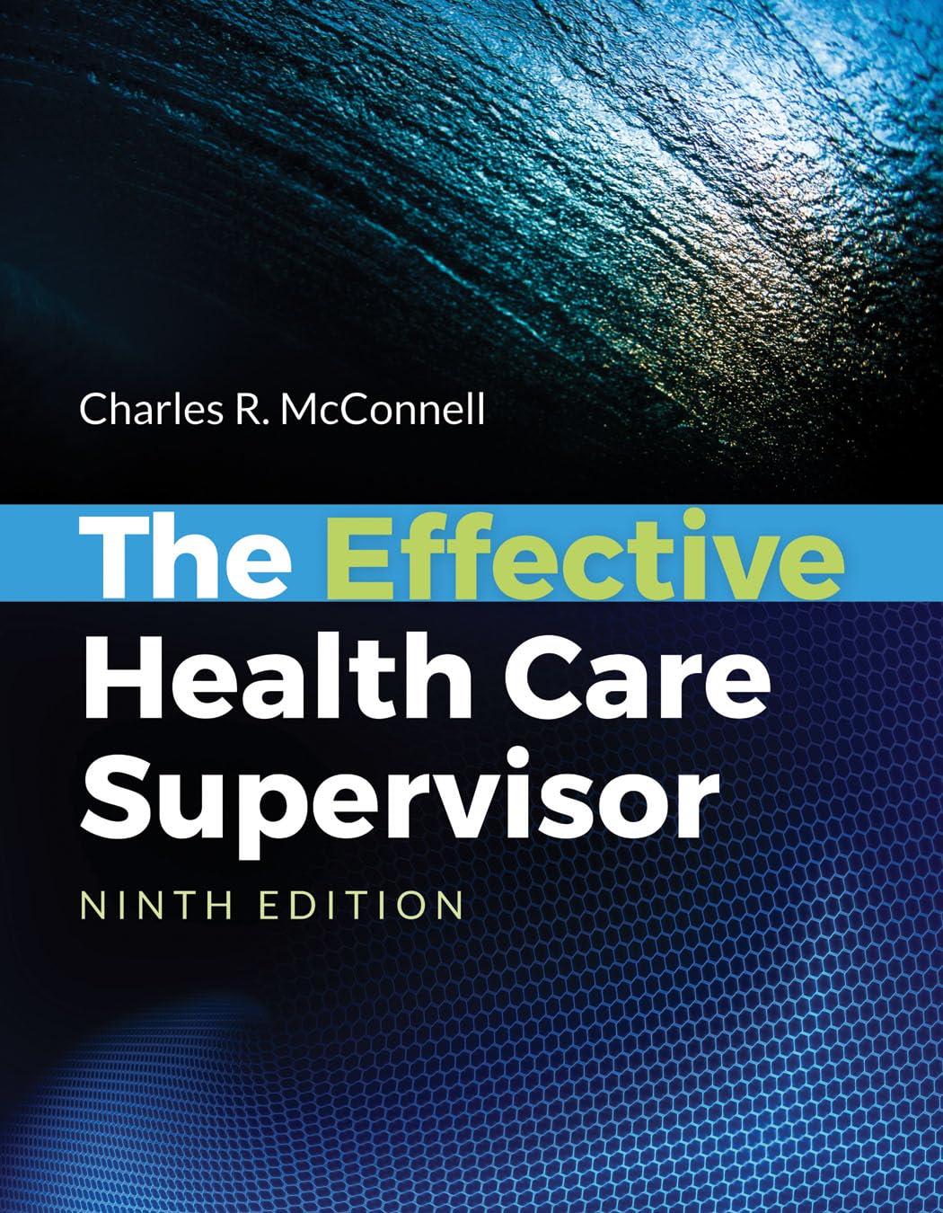 The Effective Health Care Supervisor,New