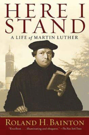 Here I Stand: A Life of Martin Luther,Used