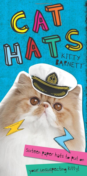 Cat Hats: Sixteen Paper Hats to Put on Your Unsuspecting Kitty!,Used