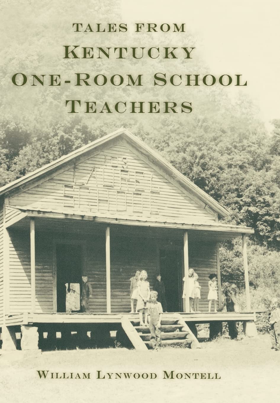 Tales From Kentucky Oneroom School Teachers,Used
