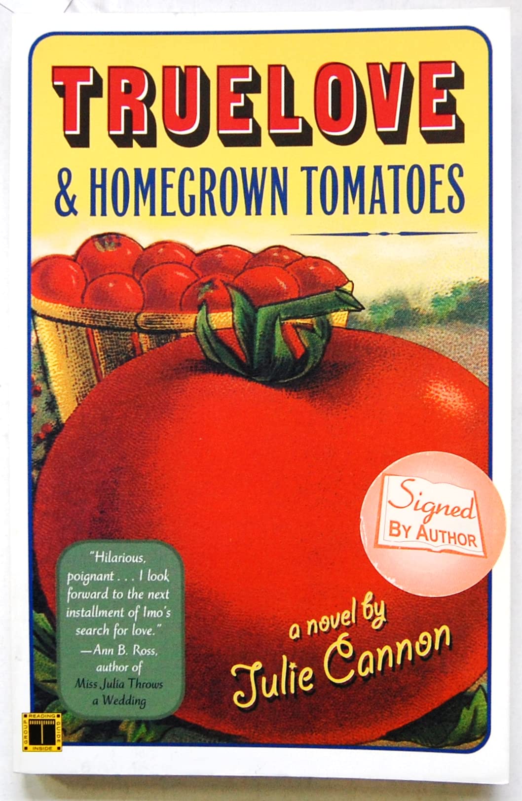 Truelove & Homegrown Tomatoes: A Novel,Used