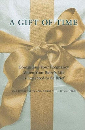 A Gift Of Time: Continuing Your Pregnancy When Your Baby'S Life Is Expected To Be Brief (A Johns Hopkins Press Health Book),New