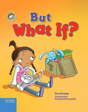 But What If?: A Book About Feeling Worried (Our Emotions And Behavior),Used