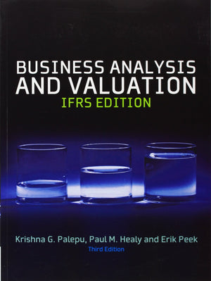 Business Analysis & Valuation: Text And Cases,Used
