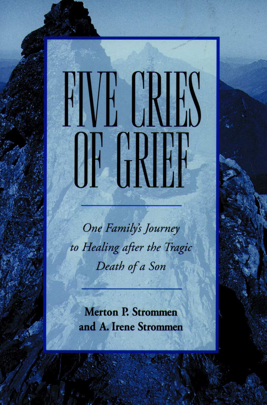 Five Cries of Grief: One Family's Journey to Healing after the Tragic Death of a Son,Used