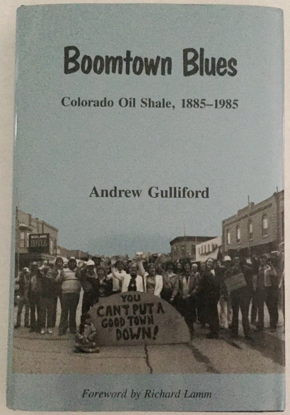 Boomtown Blues: Colorado Oil Shale, 18851985 (World Resources and Environmental Issues Series),Used
