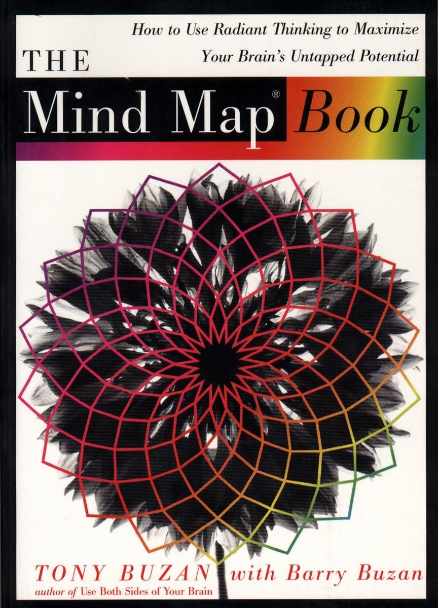 The Mind Map Book: How To Use Radiant Thinking To Maximize Your Brain'S Untapped Potential,New