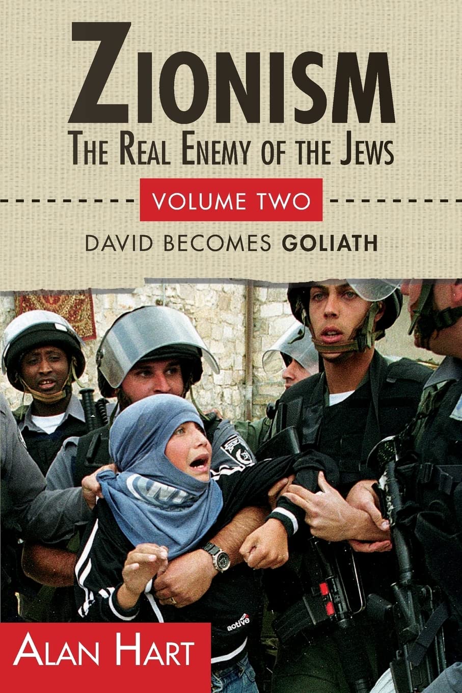 Zionism: The Real Enemy Of The Jews, Vol. 2: David Becomes Goliath