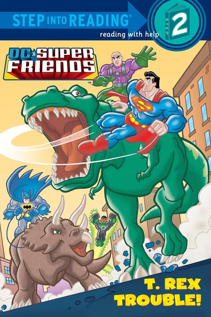 T. Rex Trouble! (DC Super Friends) (Step into Reading),Used