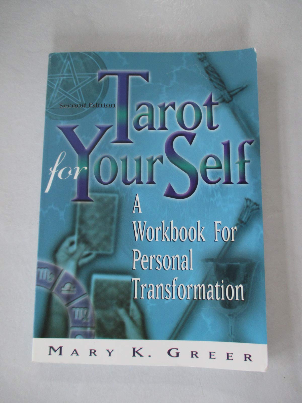 Tarot for Your Self, Second Edition: A Workbook for Personal Transformation,Used