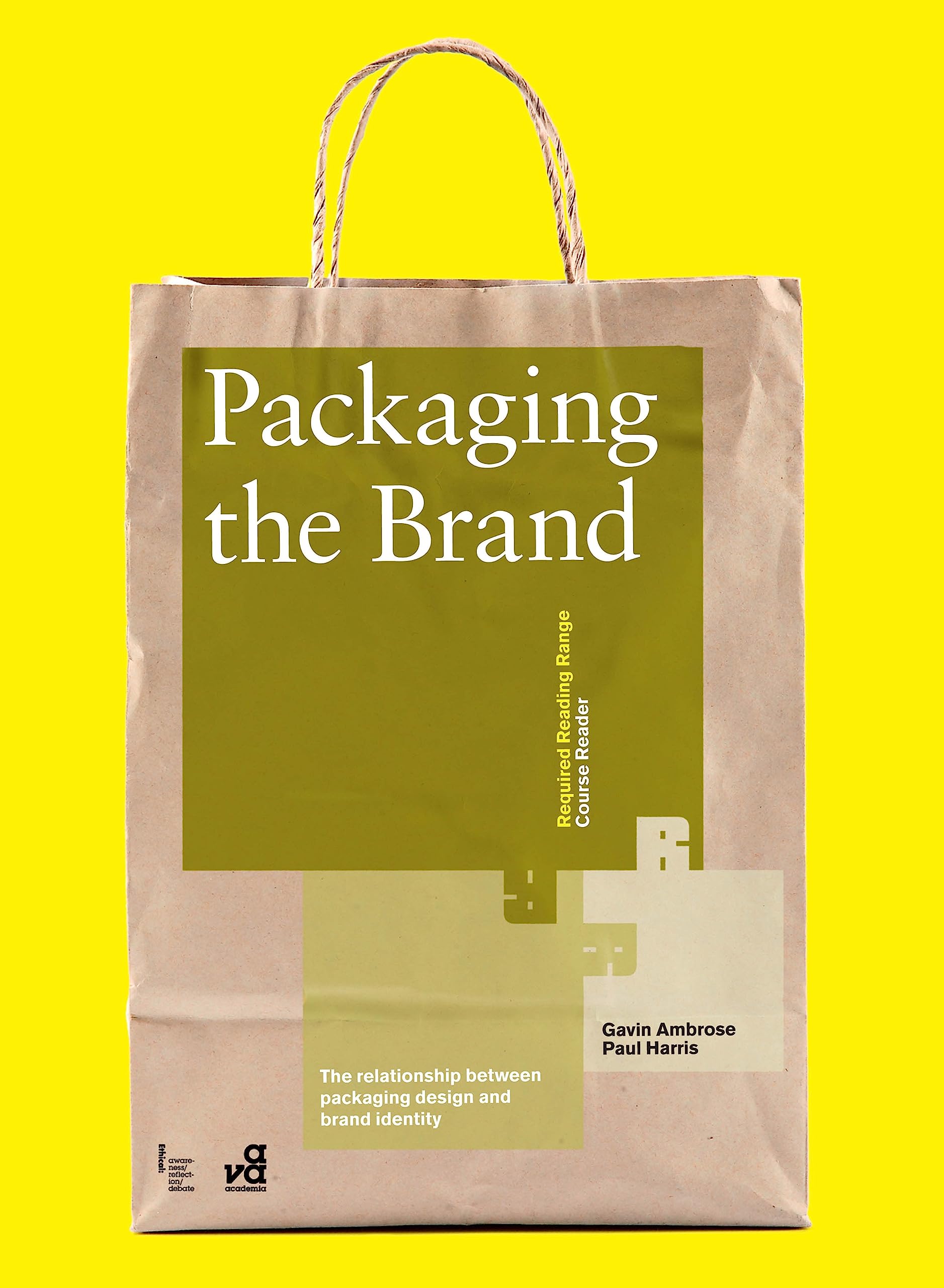 Packaging the Brand: The Relationship Between Packaging Design and Brand Identity (Required Reading Range),Used