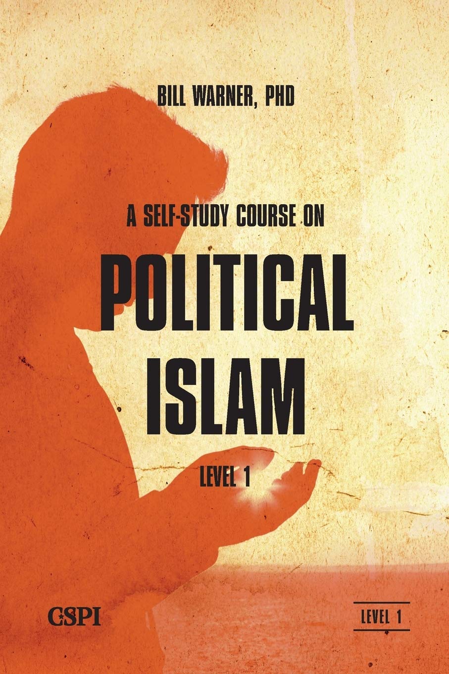 A SelfStudy Course on Political IslamLevel 1