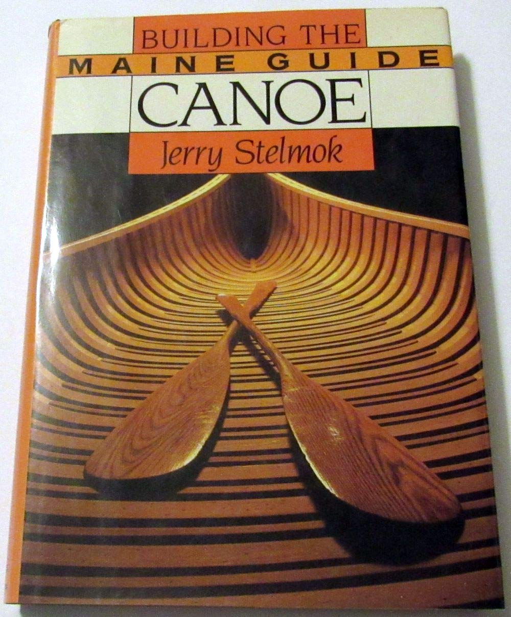 Building the Maine Guide Canoe,New