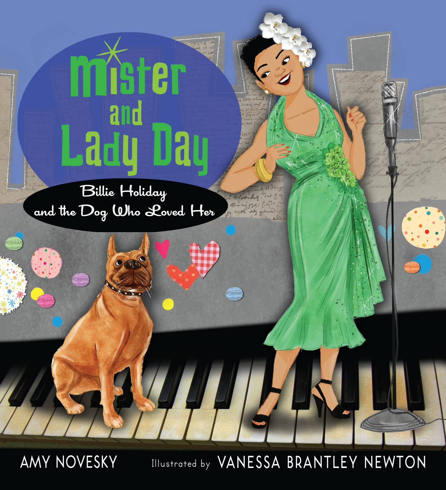 Mister and Lady Day: Billie Holiday and the Dog Who Loved Her,Used