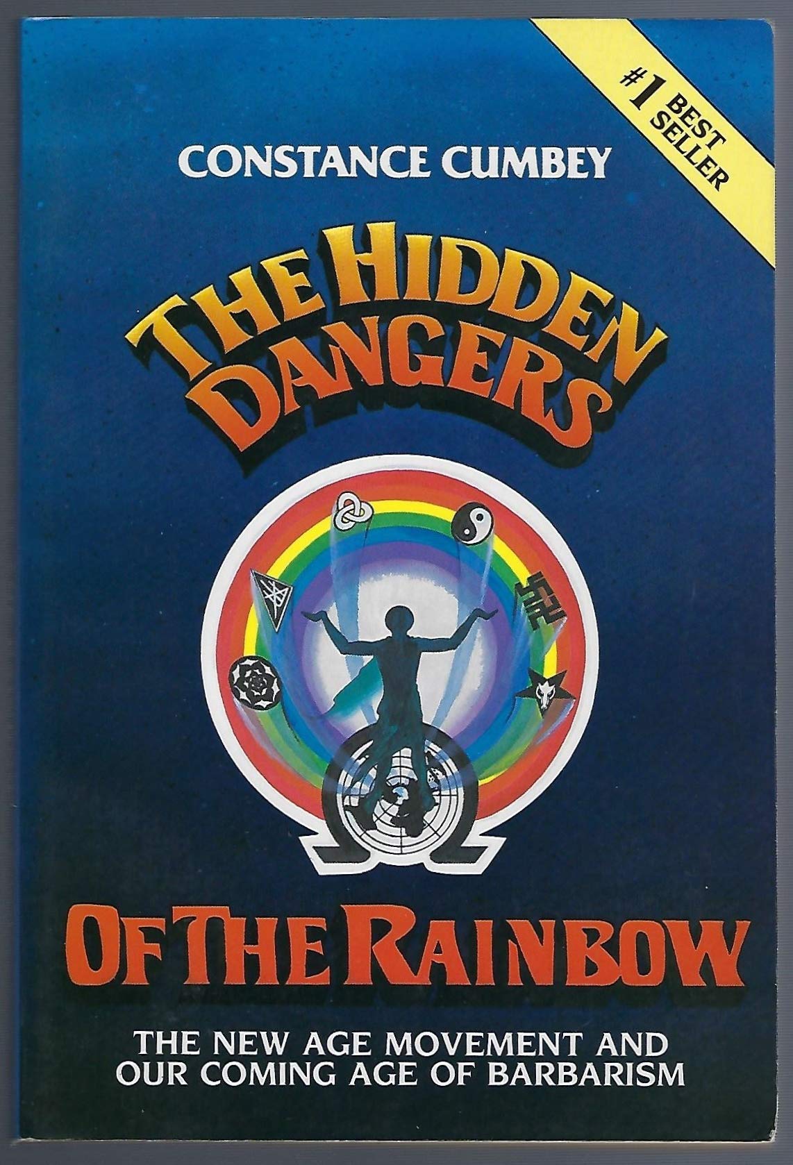 The Hidden Dangers of the Rainbow: The New Age Movement and Our Coming Age of Barbarism,Used