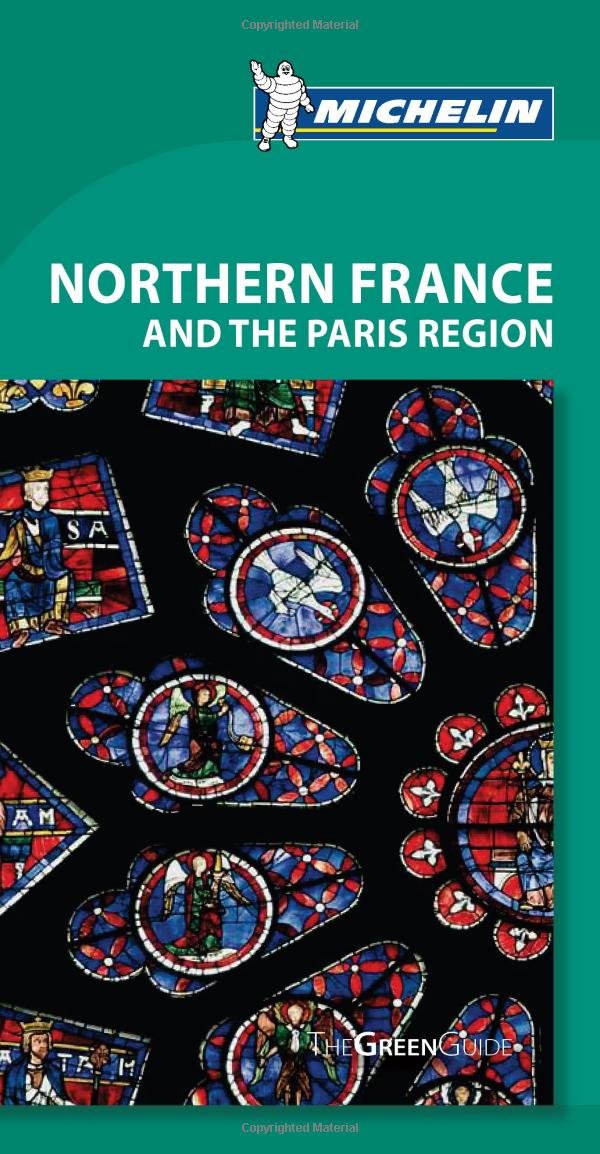 Michelin Green Guide Northern France & Paris Region, 7e (Green Guide/Michelin),Used
